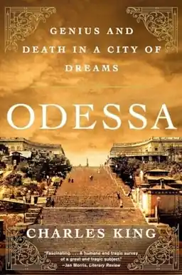 Odessa : genius and death in a city of dreams